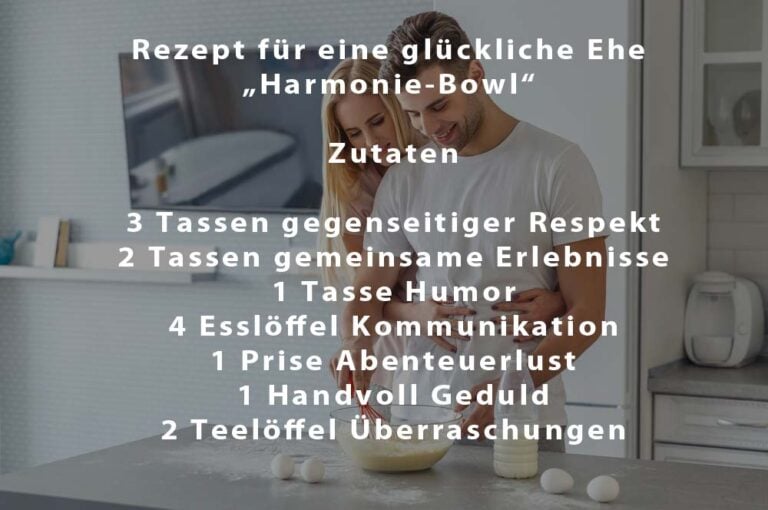 Mehr über den Artikel erfahren Rezepte für eine glückliche Ehe